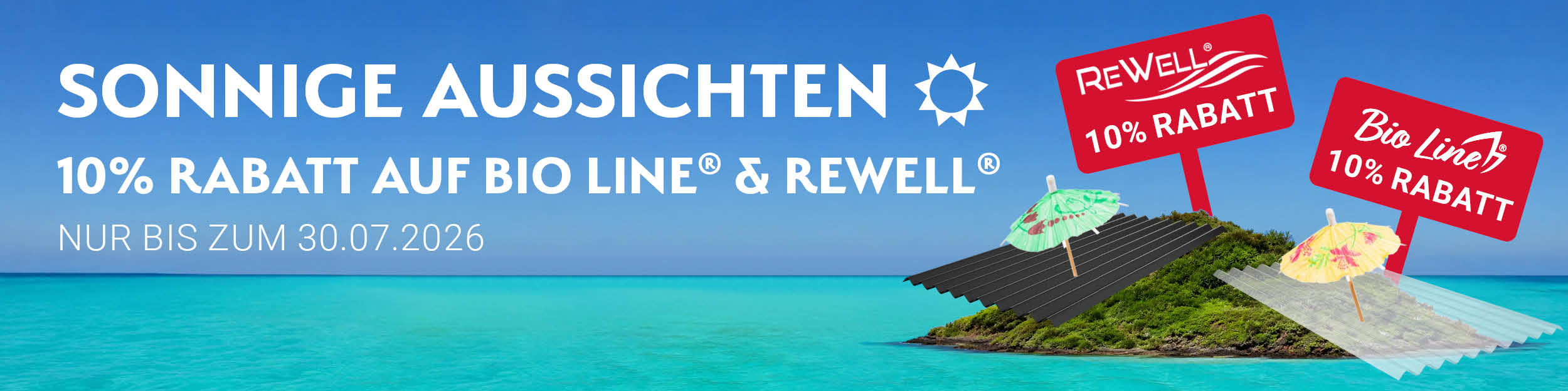 Sonnige Aussichten Webshop-Aktion bis zu 10 % Rabatt auf Bio Line Lichtplatten